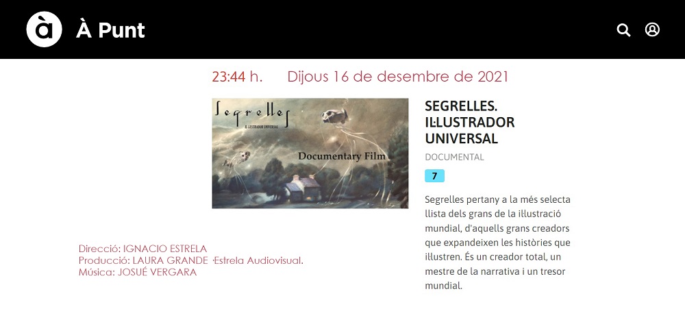 A PUNT ESTRENA HUÍ DIJOUS EL DOCUMENTAL DE I. ESTRELA «J. SEGRELLES · ILUSTRADOR UNIVERSAL»