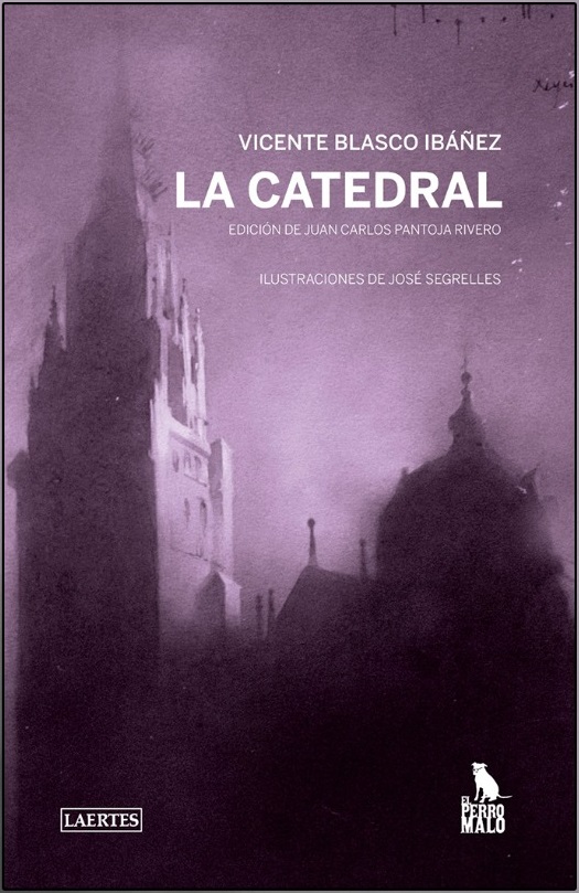 “LA CATEDRAL” DE BLASCO IBÁÑEZ IL·LUSTRAT PER JOSÉ SEGRELLES