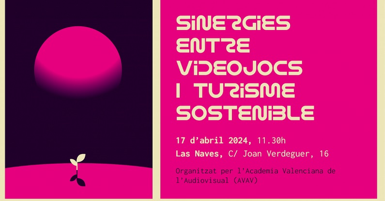 L’AVAV organitza a Las Naves de València una jornada sobre videojocs i turisme sostenible